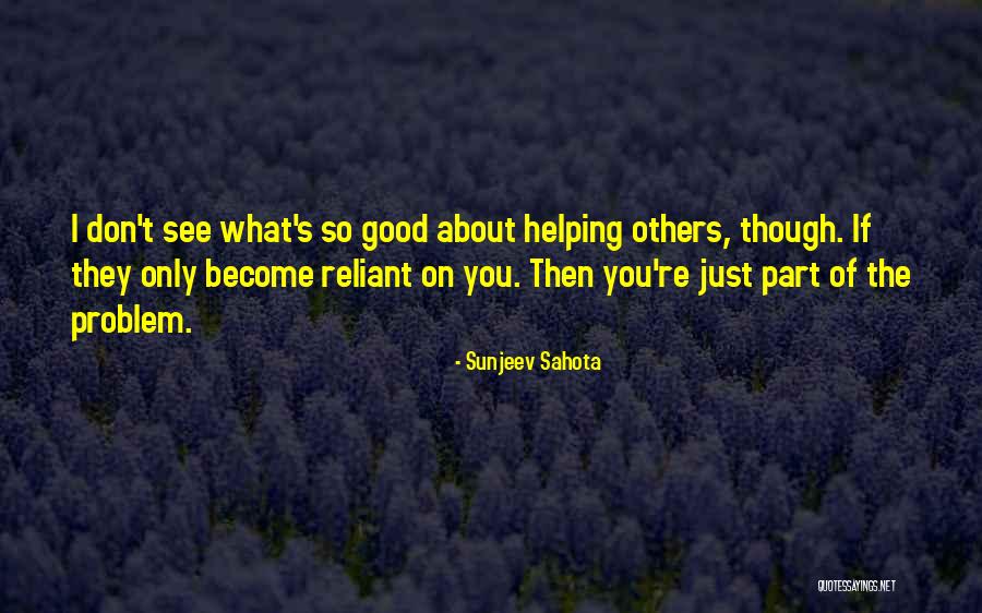Sunjeev Sahota Quotes 655139 Sunjeev Sahota Quotes 655139