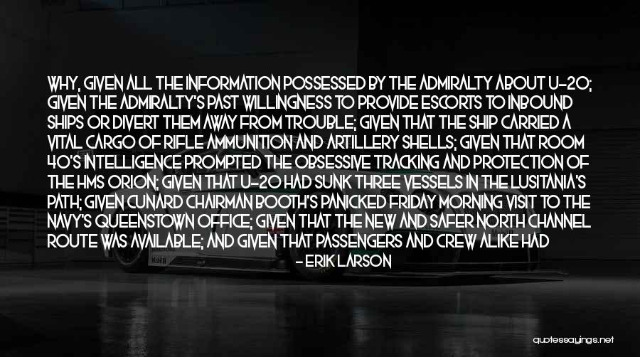 Sunk Ship Quotes By Erik Larson