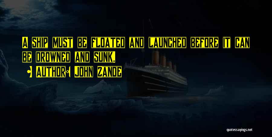 Sunk Ship Quotes By John Zande