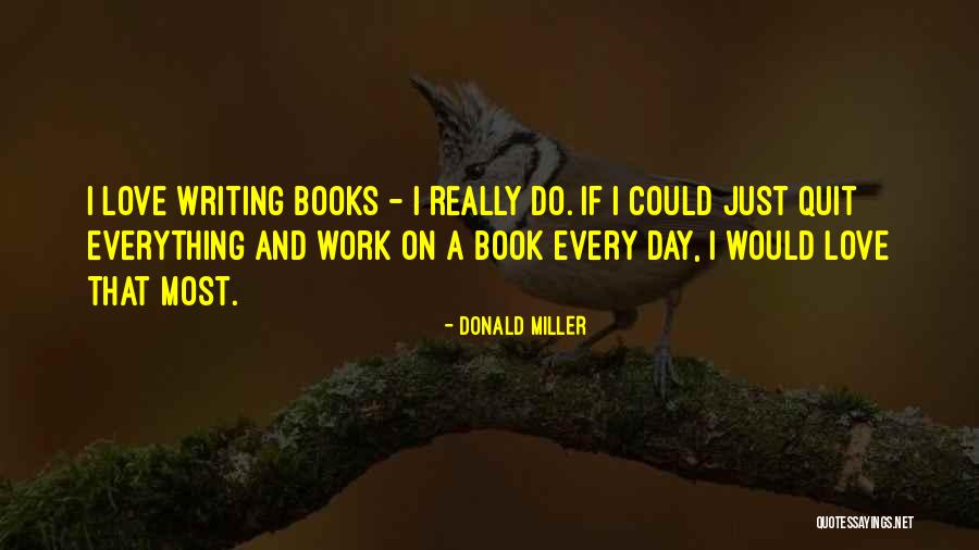 Sunken Treasure Quotes By Donald Miller Sunken Treasure Quotes By Donald Miller