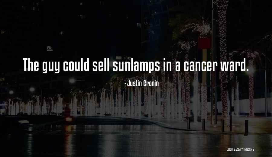Sunlamps Quotes By Justin Cronin Sunlamps Quotes By Justin Cronin