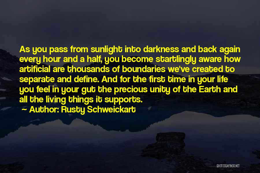 Sunlight And Darkness Quotes By Rusty Schweickart