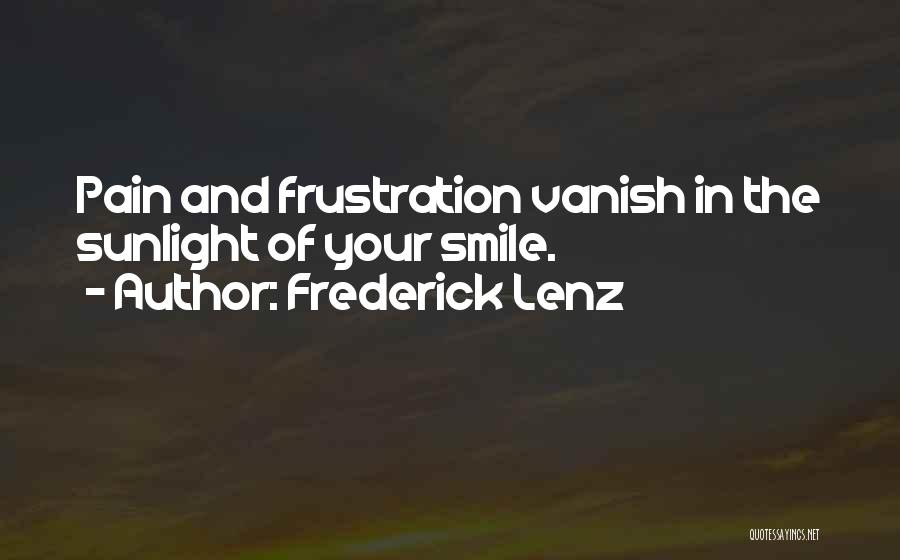 Sunlight And Happiness Quotes By Frederick Lenz