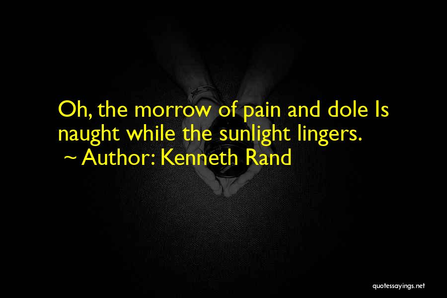 Sunlight Quotes By Kenneth Rand