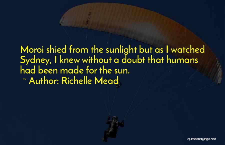 Sunlight Quotes By Richelle Mead