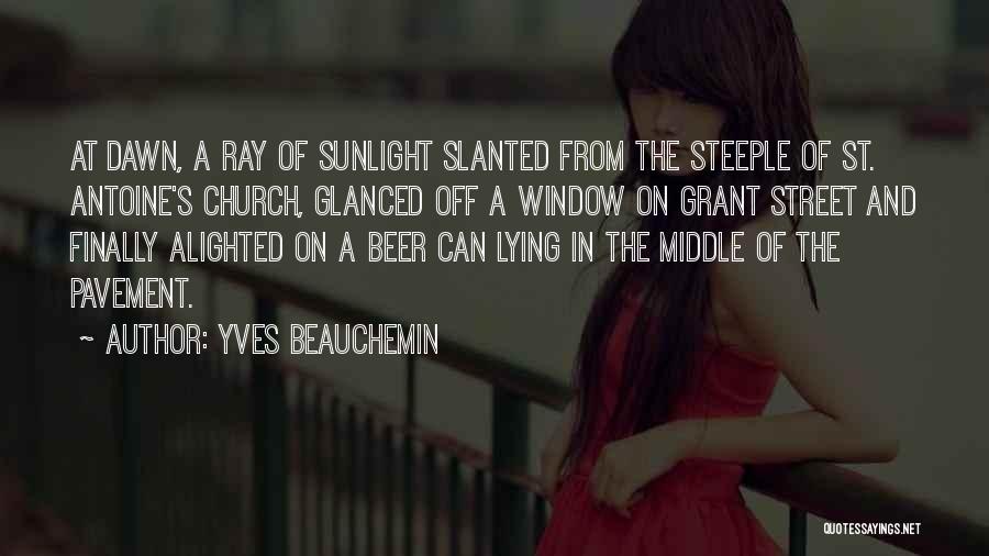 Sunlight Window Quotes By Yves Beauchemin