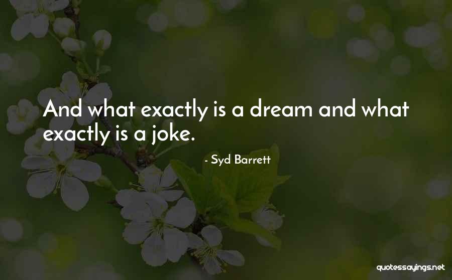 Sunmaker Quotes By Syd Barrett Sunmaker Quotes By Syd Barrett