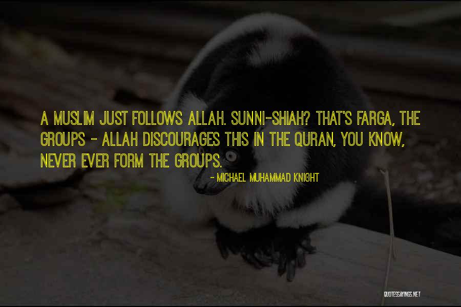 Sunni And Shia Quotes By Michael Muhammad Knight Sunni And Shia Quotes By Michael Muhammad Knight