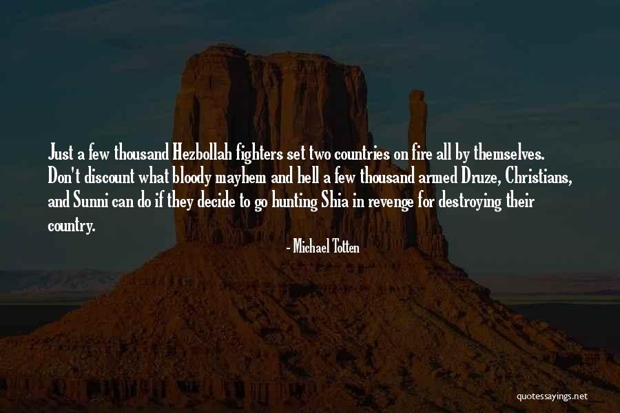 Sunni And Shia Quotes By Michael Totten Sunni And Shia Quotes By Michael Totten