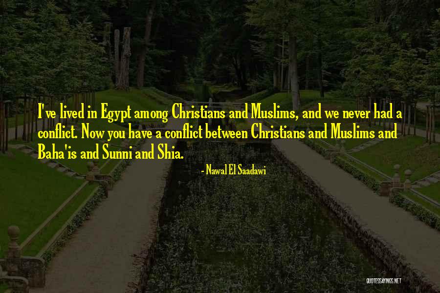 Sunni And Shia Quotes By Nawal El Saadawi Sunni And Shia Quotes By Nawal El Saadawi