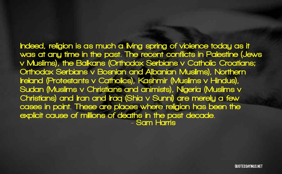 Sunni And Shia Quotes By Sam Harris Sunni And Shia Quotes By Sam Harris