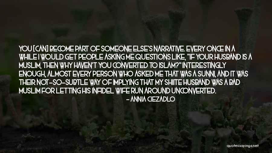 Sunni Quotes By Annia Ciezadlo Sunni Quotes By Annia Ciezadlo