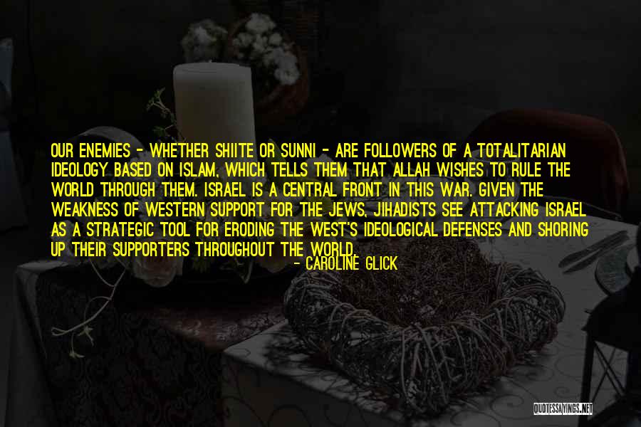 Sunni Quotes By Caroline Glick Sunni Quotes By Caroline Glick