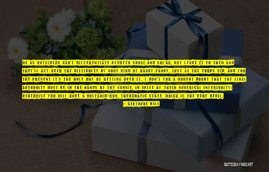 Sunni Quotes By Gertrude Bell Sunni Quotes By Gertrude Bell