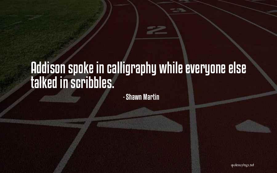 Sunniest State Quotes By Shawn Martin Sunniest State Quotes By Shawn Martin