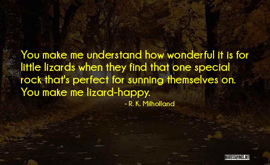 Sunning Quotes By R. K. Milholland Sunning Quotes By R. K. Milholland