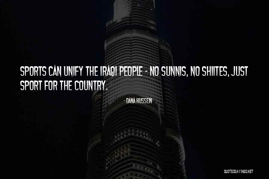 Sunnis Quotes By Dana Hussein Sunnis Quotes By Dana Hussein