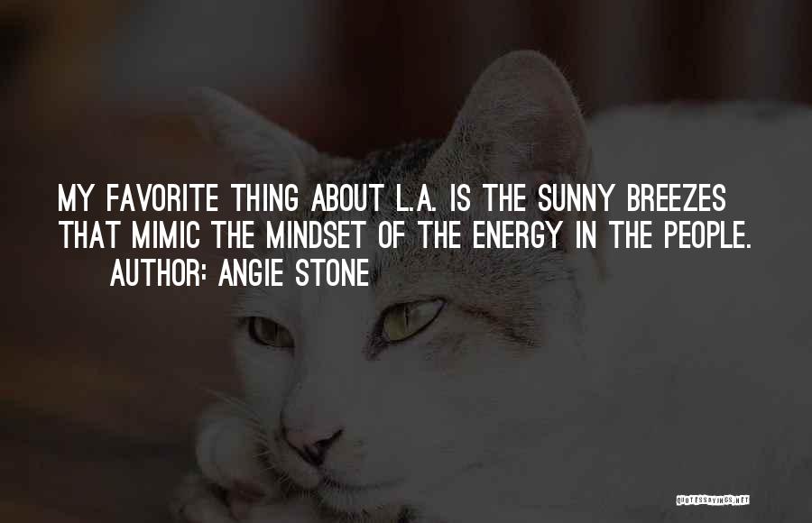 Sunny B Quotes By Angie Stone