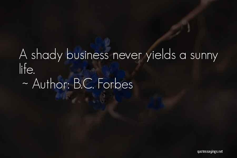 Sunny B Quotes By B.C. Forbes