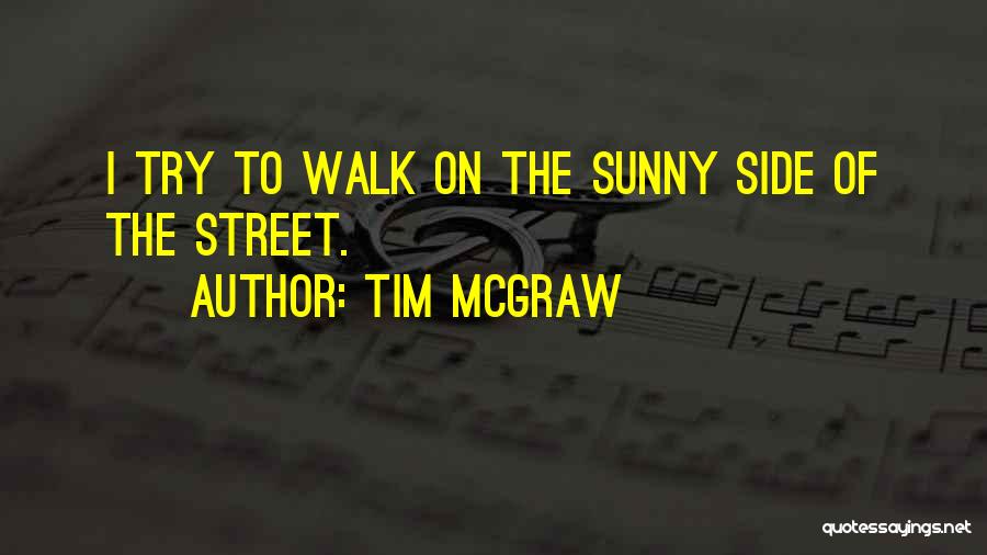 Sunny B Quotes By Tim McGraw