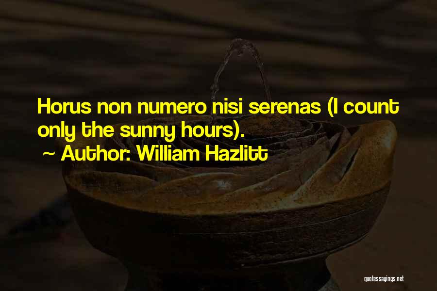 Sunny B Quotes By William Hazlitt