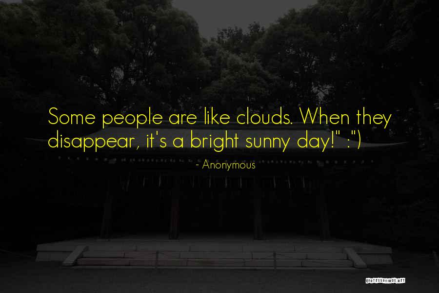 Sunny Day Quotes By Anonymous Sunny Day Quotes By Anonymous