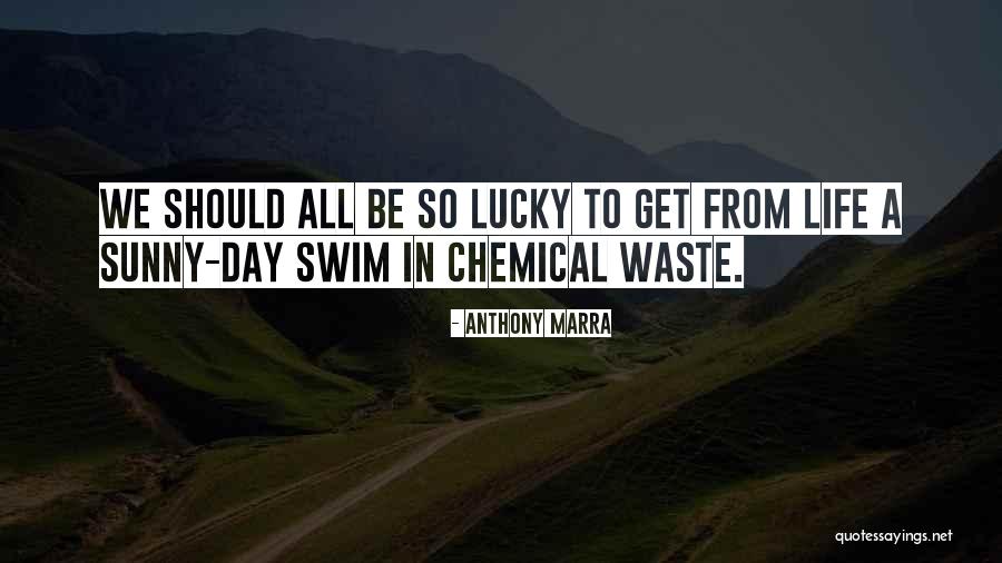 Sunny Day Quotes By Anthony Marra Sunny Day Quotes By Anthony Marra