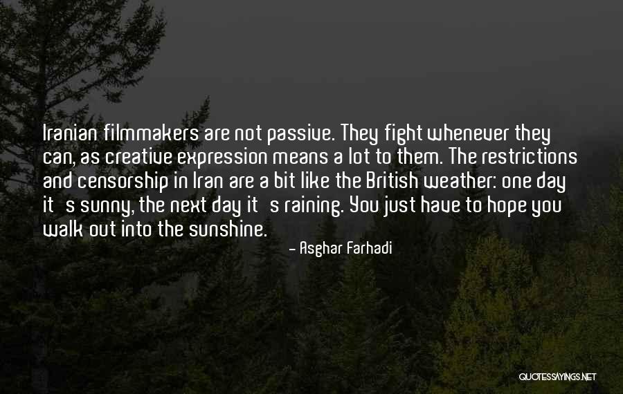 Sunny Day Quotes By Asghar Farhadi Sunny Day Quotes By Asghar Farhadi