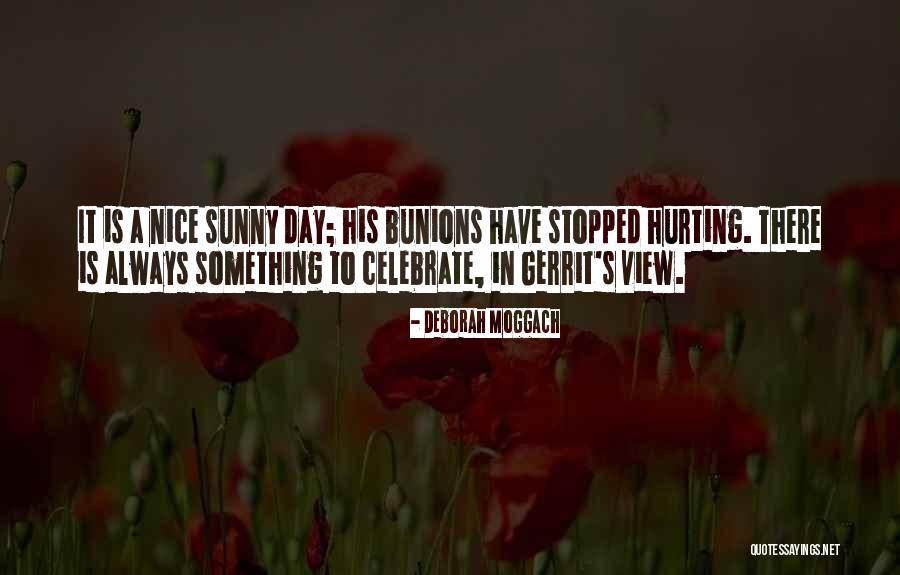 Sunny Day Quotes By Deborah Moggach Sunny Day Quotes By Deborah Moggach