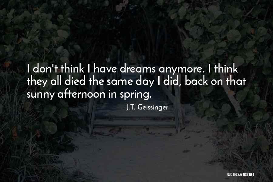 Sunny Day Quotes By J.T. Geissinger Sunny Day Quotes By J.T. Geissinger