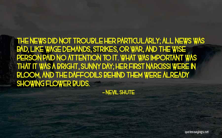Sunny Day Quotes By Nevil Shute Sunny Day Quotes By Nevil Shute