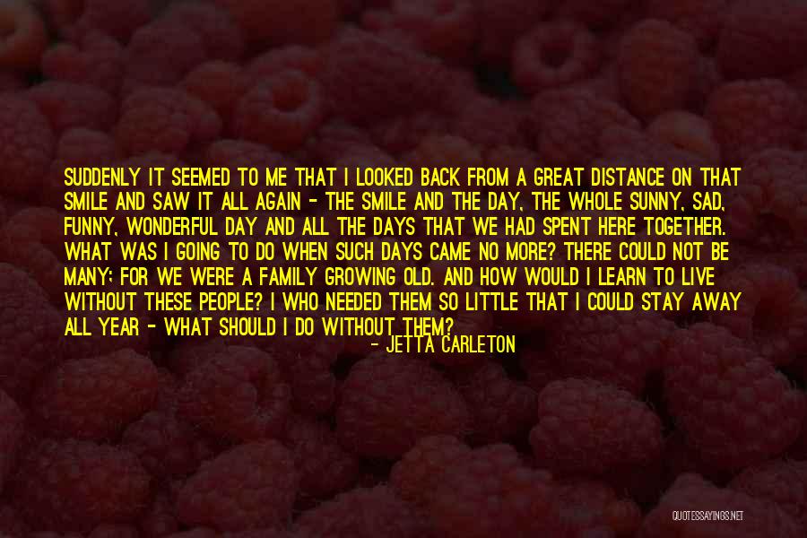 Sunny Days Funny Quotes By Jetta Carleton Sunny Days Funny Quotes By Jetta Carleton