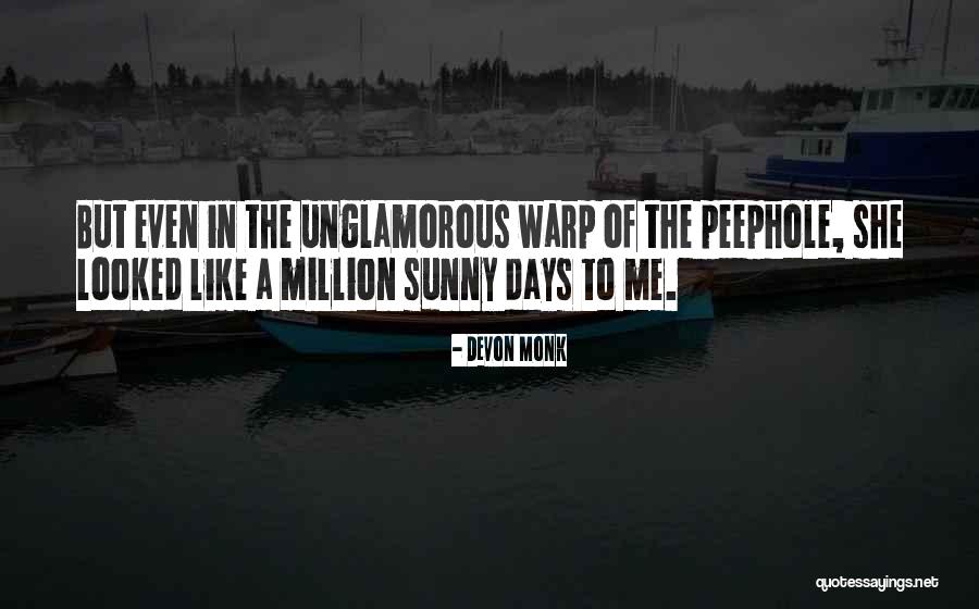 Sunny Days Quotes By Devon Monk Sunny Days Quotes By Devon Monk