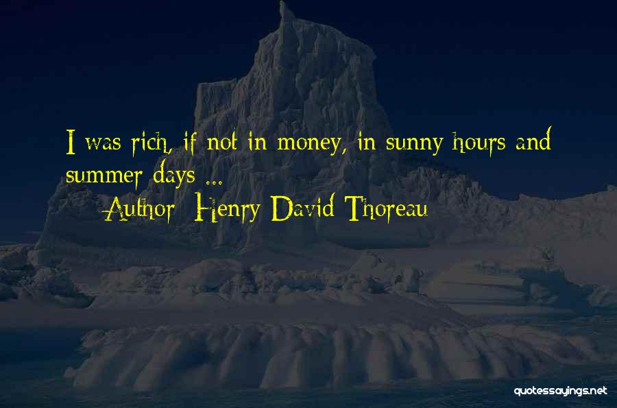 Sunny Days Quotes By Henry David Thoreau