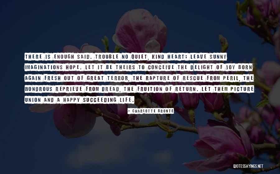 Sunny Delight Quotes By Charlotte Bronte