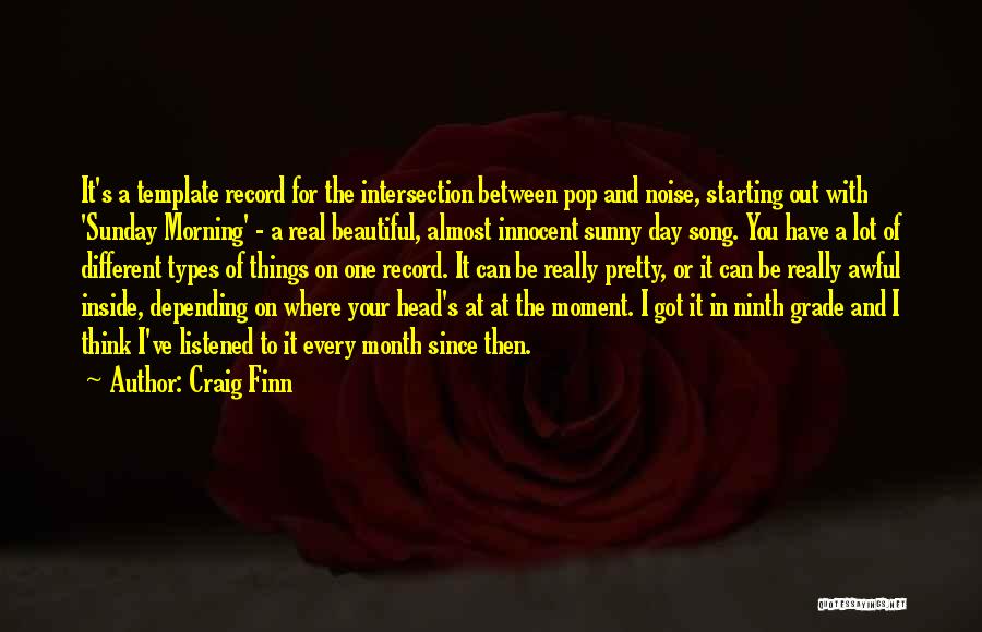 Sunny Morning Quotes By Craig Finn