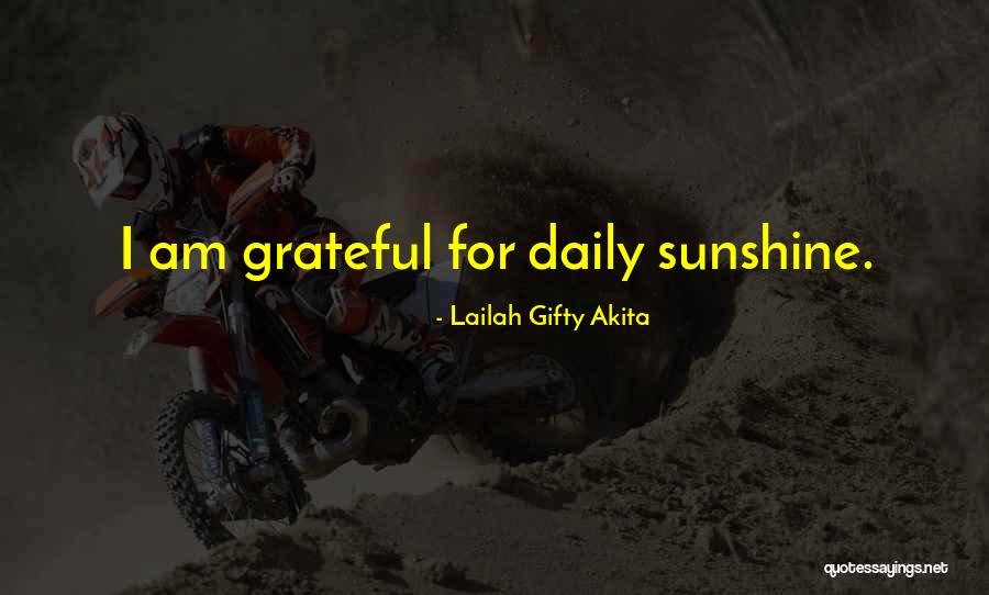 Sunny Outlook Quotes By Lailah Gifty Akita