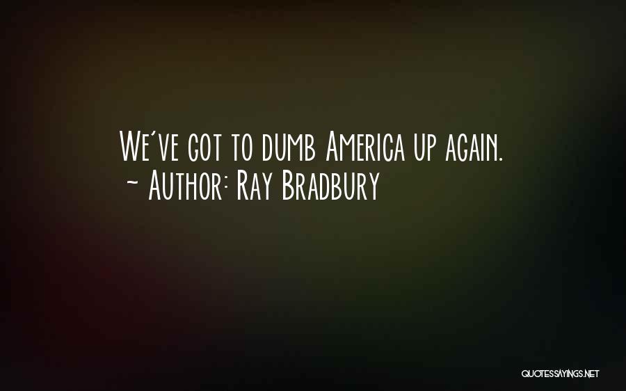 Sunny Suljic Quotes By Ray Bradbury