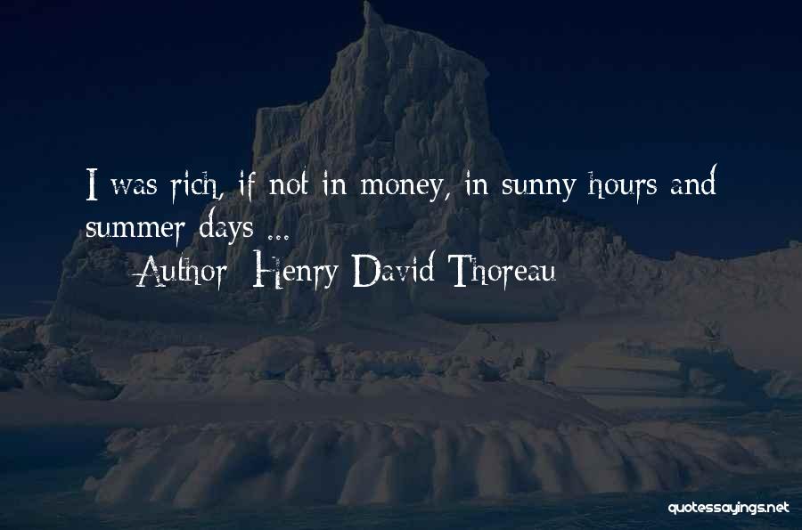 Sunny Summer Days Quotes By Henry David Thoreau