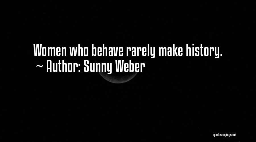 Sunny Weber Quotes 987061