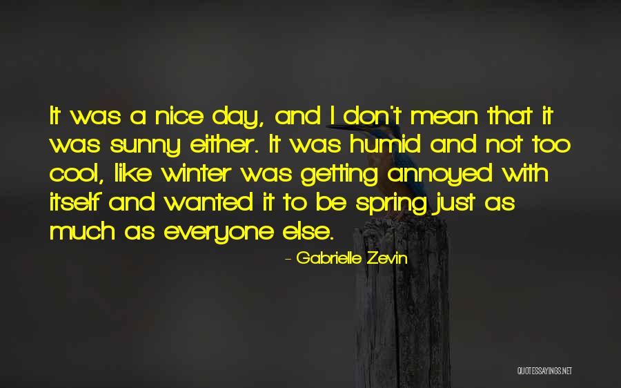 Sunny Winter Quotes By Gabrielle Zevin