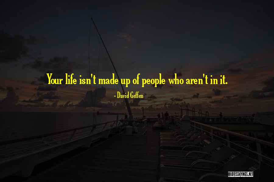 Suno Ji Quotes By David Geffen Suno Ji Quotes By David Geffen
