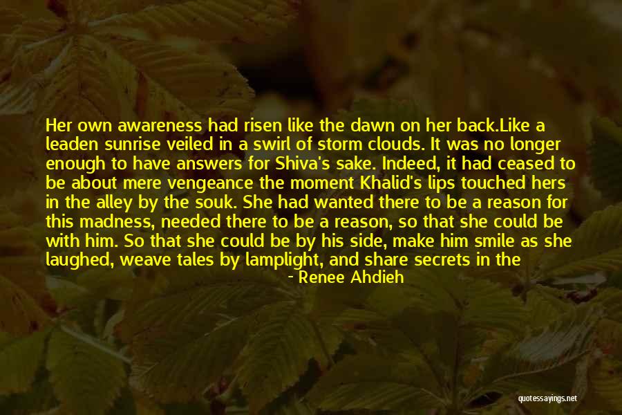 Sunrise And Clouds Quotes By Renee Ahdieh Sunrise And Clouds Quotes By Renee Ahdieh