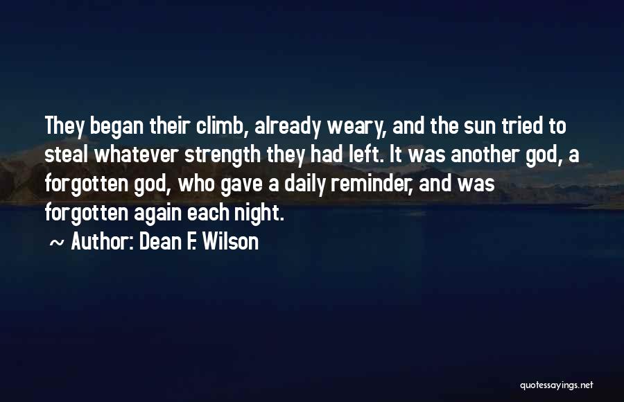 Sunrise And God Quotes By Dean F. Wilson