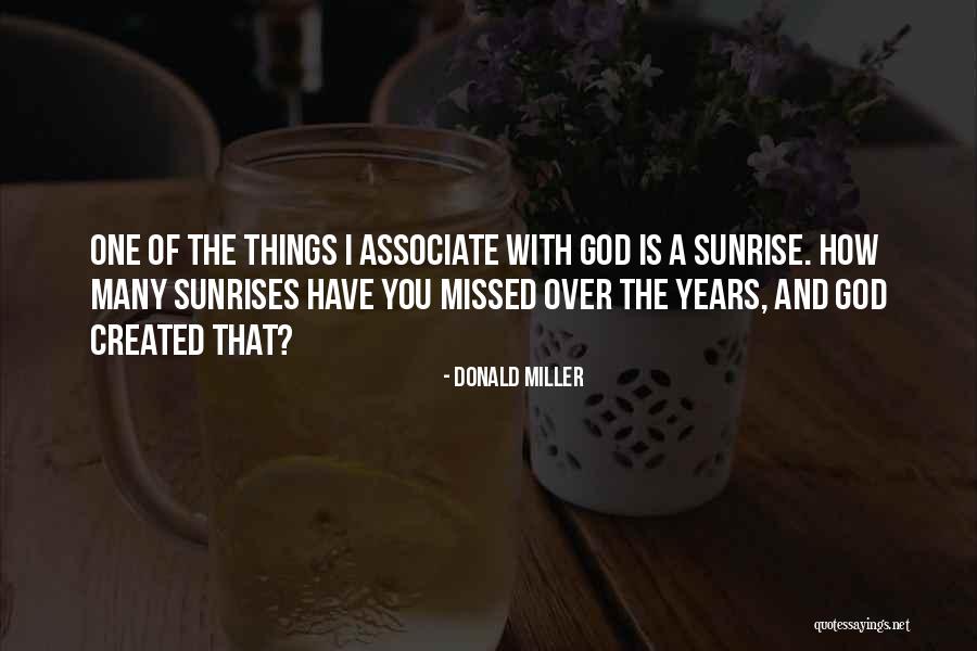 Sunrise And God Quotes By Donald Miller