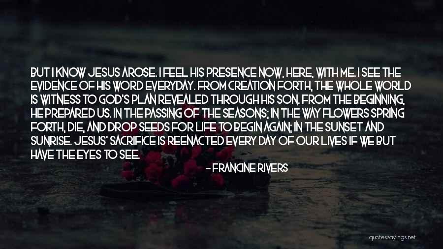 Sunrise And God Quotes By Francine Rivers Sunrise And God Quotes By Francine Rivers