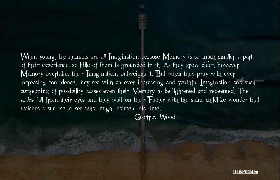Sunrise And God Quotes By Geoffrey Wood Sunrise And God Quotes By Geoffrey Wood