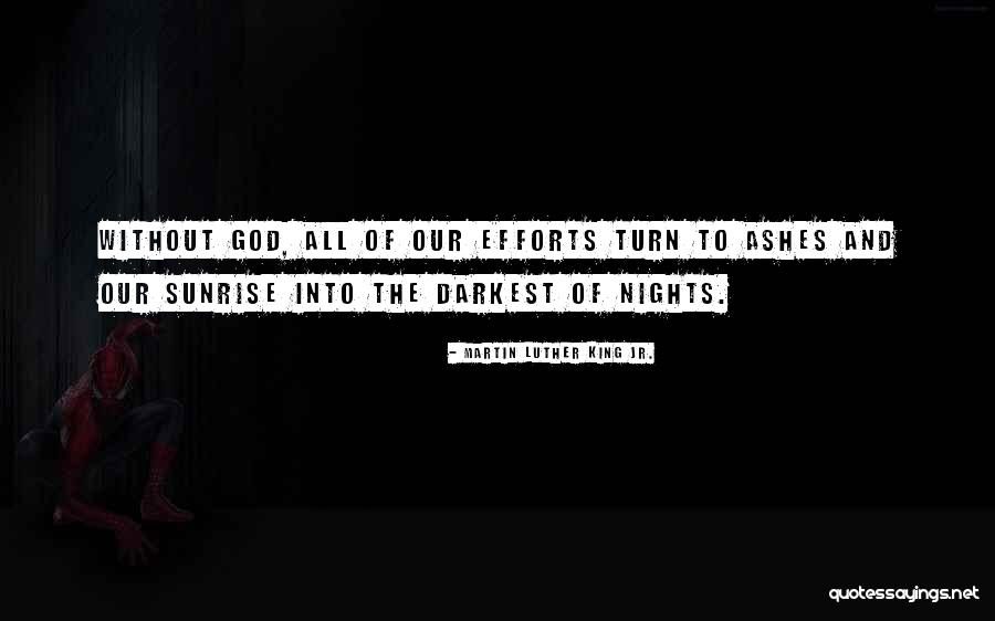 Sunrise And God Quotes By Martin Luther King Jr. Sunrise And God Quotes By Martin Luther King Jr.