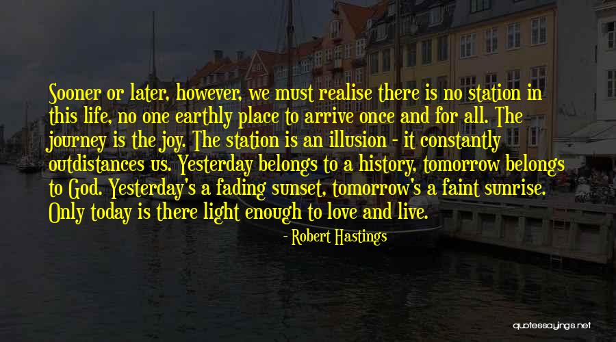 Sunrise And God Quotes By Robert Hastings Sunrise And God Quotes By Robert Hastings