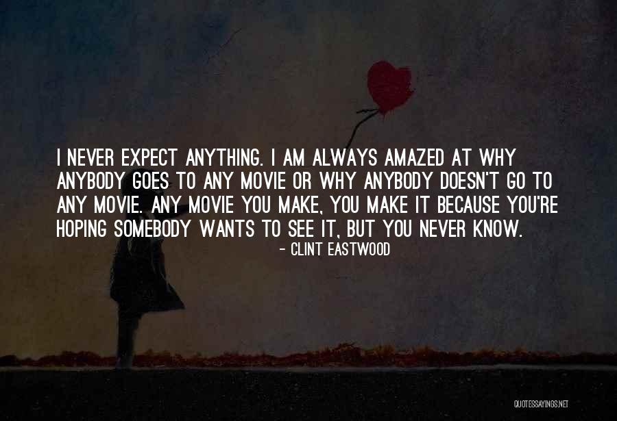 Sunrise East Quotes By Clint Eastwood Sunrise East Quotes By Clint Eastwood